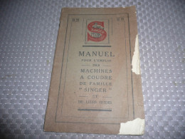 MANUEL POUR L'EMPLOI DES MACHINES A COUDRE DE FAMILLE SINGER ET DE LEURS GUIDES 1924 - Mode