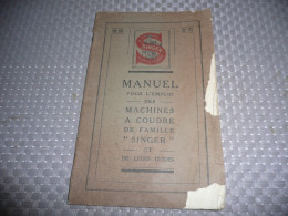 MANUEL POUR L'EMPLOI DES MACHINES A COUDRE DE FAMILLE SINGER ET DE LEURS GUIDES 1924 - Moda