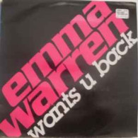 Emma Warren - Wants U Back (12") - 45 Toeren - Maxi-Single