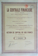 La Centrale Financière - Action De Capital De 500 Fr (1925) - Anvers - Bank En Verzekering