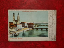 POSTKARTE CARTE ZURICH GRUSS GROSSMUNTER UND DIE ALPEN  POUR SCHAFSTADT - Zürich