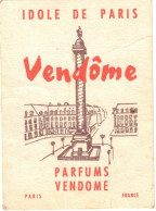 CARTE PARFUMEE SENT BON PUBLICITAIRE PUBLICITE IDOLE DE PARIS PARFUMS VENDÔME PARIS - Profumeria Antica (fino Al 1960)