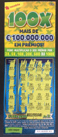 116 U, PORTUGAL, Lottery Ticket« Raspadinha », « Instant Lottery », « 100 X Mais De €100.000.000 ... », Nº 537 - Billetes De Lotería