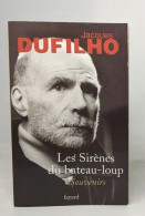 Les Sirènes Du Bateau-loup: Souvenirs - Biographie