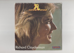 Vinyle 45 Tours Richard CLAYDERMAN - A Comme Amour - Année 1977 - Autres - Musique Française