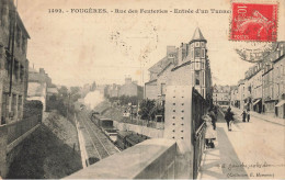 Fougères * 1907 * Rue Des Feuteries * Entrée D'un Tunnel * Train Ligne Chemin De Fer Ile Et Vilaine - Fougeres