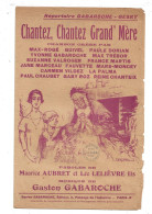 Partition Complete Chantez Chantez Grand'merer 1926 Valse Chantée - Compositeurs De Comédies Musicales