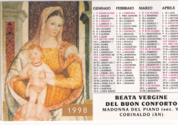 Calendarietto - Beta Vergine Del Buon Conforto - Madonna Del Piano - Corinaldo - Ancona - Anno 1998 - Tamaño Pequeño : 1991-00