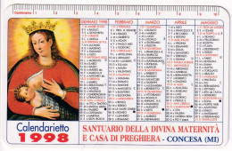 Calendarietto - Santuario Della Divina Maternità E Casa Di Preghiera - Concesa - Milano - Anno 1998 - Petit Format : 1991-00