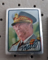 Josip Broz Tito President Of Yugoslavia  Pin - Personaggi Celebri