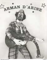 CF / Vintage Old Circus Photo // Carte Photo Cirque Attraction // Clown Musical ARMAN D'ARINE - Autres & Non Classés