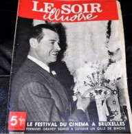 LE SOIR ILLUSTRE N°783 - 26 Juin1947 - Le Festival Du Cinéma à Bruxelles, Fernand Gravey Songe à Devenir Gille De Binche - Sonstige & Ohne Zuordnung