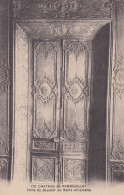 1-78517 01 17 - RAMBOUILLET - CHÂTEAU - PORTE DU BOUDOIR DE MARIE-ANTOINETTE - Rambouillet (Château)