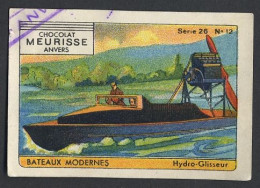 Meurisse - Ca 1930 - 26 - Les Bateaux Modernes, Modern Boats, Ships - 12 - Hydro-Glisseur, Hovercraft - Sonstige & Ohne Zuordnung