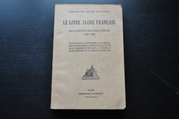 Le Livre Jaune Français Documents Diplomatiques 1938 1939 GUERRE 1940 1945 WW2 Négociation Accords De Munich Diplomatie - Weltkrieg 1939-45