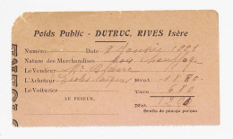 Ticket De Pesée Du 02-01-1921 à En-tête Des Poids Public DUTRUC à Rives Sur Fure Isère 38   1200KG De Bois De Chauffage* - 1900 – 1949