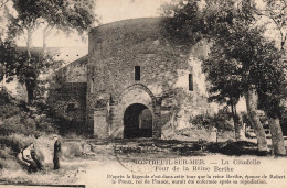 FRANCE - Montreuil Sur Mer - La Citadelle Tour De La Reine Berthe - Vue Générale - L'entrée - Carte Postale Ancienne - Montreuil