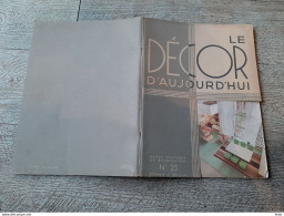 Revue N°25 Décor D'aujourd'hui 1937 Art Décoratif Mobilier Exposition 1937 Chambre Doumergue - Haus & Dekor