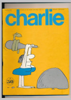 CHARLIE N° 50 Mars 1973 Journal Plein D'humour Et De Bandes Dessinées Wolinski Et Pichard Paulette - Reiser - Cabu* - Otras Revistas
