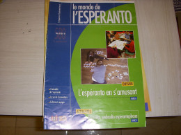 REVUE En ESPERANTO - LE MONDE De L'ESPERANTO N° 580 09.2011 : EN S'AMUSANT - Otros & Sin Clasificación