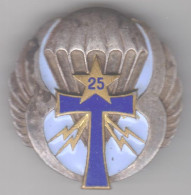 Compagnie De Transmissions/ 25° Division Parachutiste. 25 Gravé Dans L'étoile Dorée. Guerre D'Algérie. Drago.539. 1 Bolé - Esercito