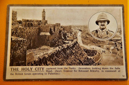 ISRAËL - THE HOLY CITY Captured From The Turks - LA VILLE SAINTE Prise Aux Turcs - - Israel