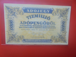 HONGRIE (TAX PENGÖ) 10 MILLION ADOPENGÖ 1946 Circuler (B.33) - Ungarn