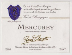 Étiquette Neuve " MERCUREY " Raoul Clerget Beaune (1261)_ev116 - Bourgogne