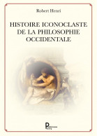 Histoire Iconoclaste De La Philosophie Occidentale - Humor