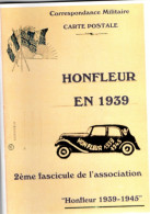 Honfleur En 1939 , 2e Fascicule De L'association " Honfleur " 1939 - 1945 ( 1999 ) - Normandie