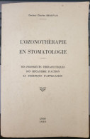 L'Ozonothérapie En Stomatologie - Docteur Charles Beaufils, Lyon, 1938 - Santé