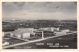 17 - Rochefort - SAN22650 - Centre Ecole Air - CPSM 14X9 Cm - Rochefort