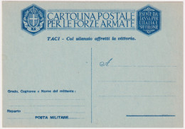1943-cartolina Postale Franchigia "TACI-Col Silenzio Affretti La Vittoria - Entiers Postaux