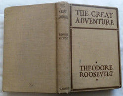 C1 USA Theodore ROOSEVELT The GREAT ADVENTURE 1919 Port Inclus France EN ANGLAIS - 1901-1940