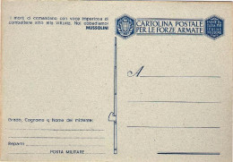 1941-cartolina Postale In Franchigia Per Le Forze Armate Nuova Frase Di Mussolin - Entiers Postaux