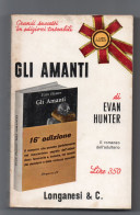 GLI AMANTI EVAN HUNTER 1965 I LIBRI POCKET LONGANESI N. 10 - Grands Auteurs