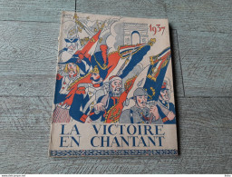 La Victoire En Chantant Théâtre De Tours 1937 Général De Montmarin De Serre Livret Programme Couverture Jaquemin - Programmi