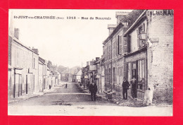 F-60-Saint Just En Chaussee-23Ph59  St Just En Chaussée En 1918, La Rue De Beauvais, Cpa BE - Saint Just En Chaussee