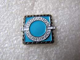 PIN'S    ASSOCIATION QUIDAM SERVICE - Vereinswesen