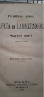 Lucia Di Lammermoor. WALTER SCOTT Fratelli Simonetti 1873 - Oude Boeken