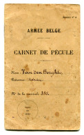 ARMEE BELGE - CARNET DE PECULE - SOLDAT :  VAN DEN BORGHT - MATRICULE #  396 - 1914-18