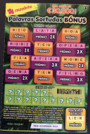 116 X, Lottery Tickets, Portugal, « Raspadinha », « PALAVRAS SORTUDAS BONUS Pode Ganhar Até € 30.000 », Nº 568 - Billetes De Lotería