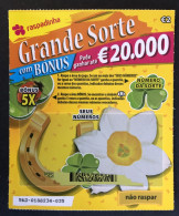 116 X, Lottery Tickets, Portugal, « Raspadinha », « Instant Lottery », « GRANDE SORTE Pode Ganhar Até €20.000... » # 563 - Loterijbiljetten