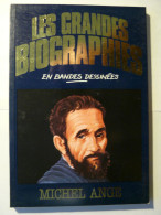 MICHEL ANGE - LES GRANDES BIOGRAPHIES EN BANDES DESSINEES BD - BIOGRAPHIE 1983 - GEORGETA PUSZTAI - MICHELANGELO - Autres & Non Classés