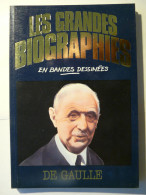 CHARLES DE GAULLE - LES GRANDES BIOGRAPHIES EN BANDES DESSINEES BD - BIOGRAPHIE COLLECTIF 1984 - GEORGETA PUSZTAI - Autres & Non Classés
