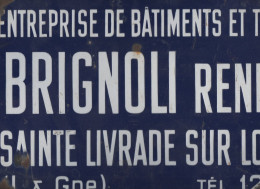 Sainte Livrade (47)  Plaque émaillée Ancienne   PAUL  BRIGNOLI  BATIMENT ET TRAVAUX PUBLICS - Autres & Non Classés