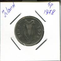 5 PENCE 1978 IRELAND Coin #AN634.U.A - Ireland