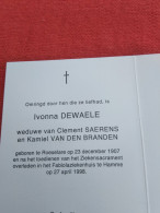 Doodsprentje Ivonna Dewaele / Roeselare 23/12/1907 Hamme 27/4/1998 ( Clement Saerens /  Kamiel Van Den Branden ) - Religion & Esotericism