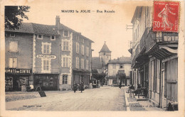 15-MAURS-LA-JOLIE- RUE ROYALE - Autres & Non Classés