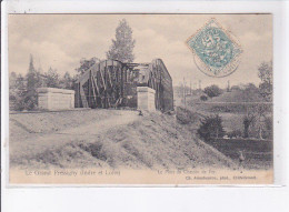 LE GRAND-PRESSIGNY: Le Pont Du Chemin De Fer - Très Bon état - Le Grand-Pressigny